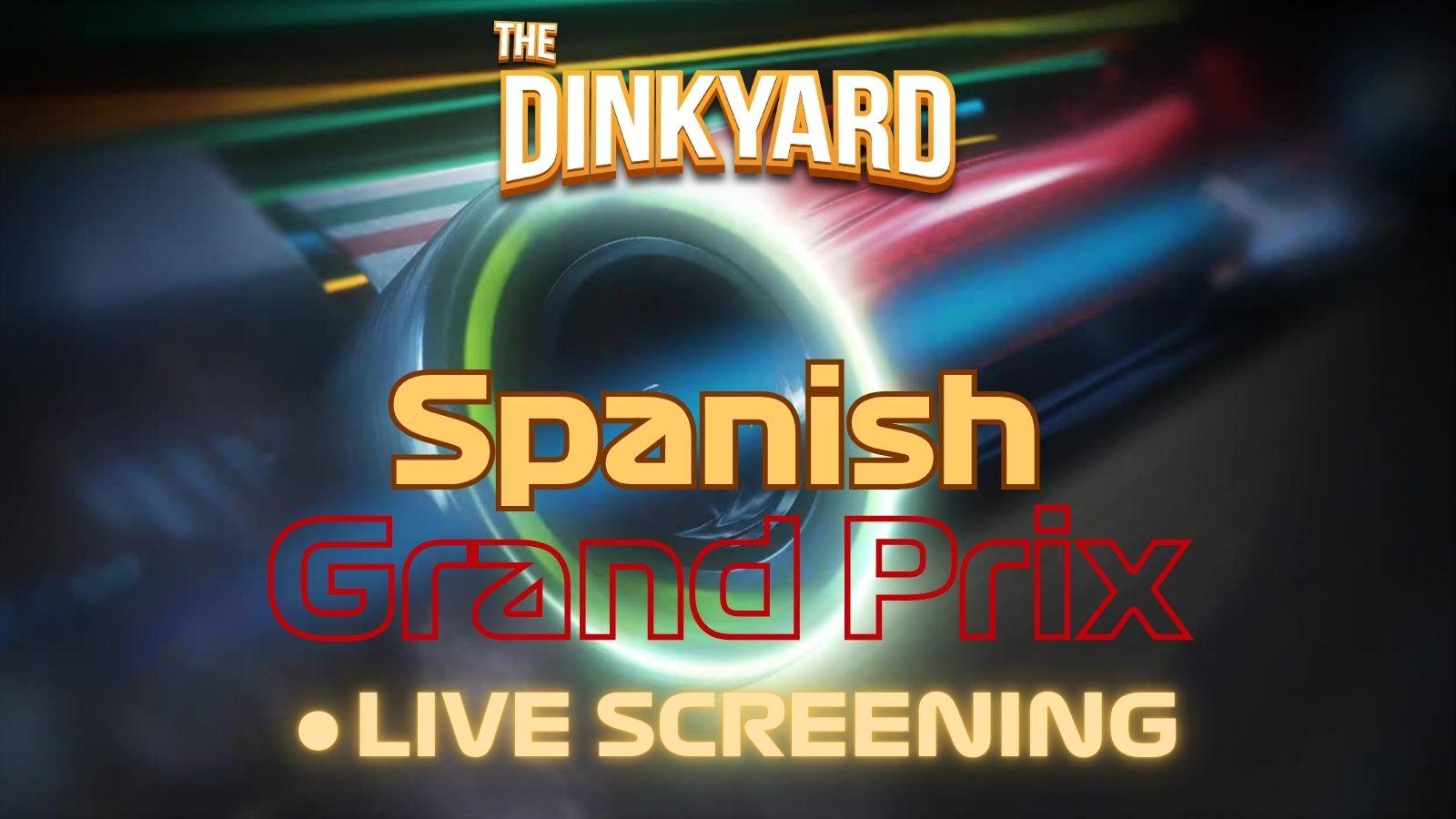 Spanish Grand Prix Screening Ft Dinkyard (Copy)